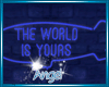  Neon World Is Yours