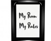 My Room MY Rules