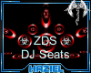 ☣ZDS☣ DJ Seats