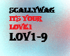 scallywag its your love1