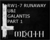 [W]RUNAWAY U&I GALANTIS