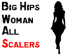 115 Big Hips All Scalers