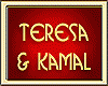 TERESA & KAMAL