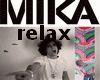 MIKA - relax - REMIX