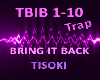 Bring It Back - Tisoki