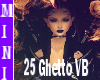 25 Ghetto VoiceBox