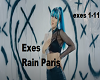 Exes ~ Rain Paris