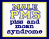 male PMS