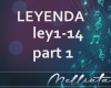 Leyenda Part1
