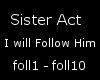 [DT] Sister Act - Follow