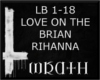 [W] LOVE ON THE BRIAN