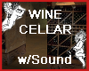 WINE CELLAR w/Sound