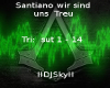 (Sky)Santiano treu
