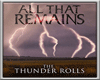THE Thunder Rolls