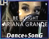 Ariana-Be Alright |D+S