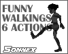 Funny walk actions