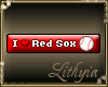 {Liy} I love Red Sox