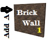 Add A Brick Wall 1