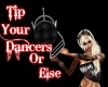 Tip Your Dancers