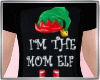  Mommy elf Tshirt