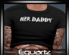Her Daddy Top + Tat Blk