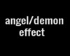 [S] Angel/Demon Effect