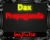 Dax - Propaganda