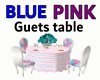 GM  PINK BLUE GUET TABLE