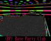 (BP) Rave Party Club