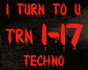 TECHNO-I TURN TO U