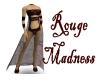 (N) Rouge Madness