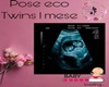 POSE ECO TWINS 1MONTHS