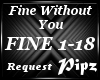 *P*Fine Without You