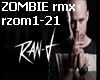Zombie rmx Ran d
