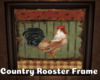 -IC- CountryRoosterFrame