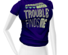 [JD] Trouble Finds Me F
