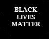 BLACK LIVES MATTER FIST