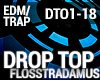 Trap - Drop Top