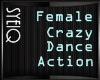 Q| Crazy Dance Action F