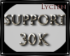 Support 30K