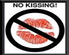 Kissing No No