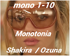 Monotonia Shakira +D