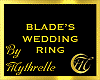 BLADE'S WEDDING RING