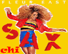 FLEUR EAST - SAX