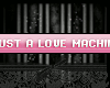 [h] Just a love machine