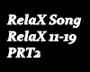 RelaX SONG PRT2