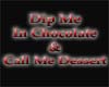 [H] Dip Me Chocolate