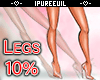!! Long Legs Scaler 10%