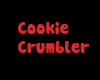 Cookie crumbler sign