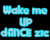 wake me up dancezic